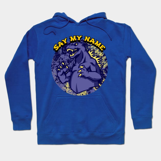 Say My Name Hoodie by CTJFDesigns